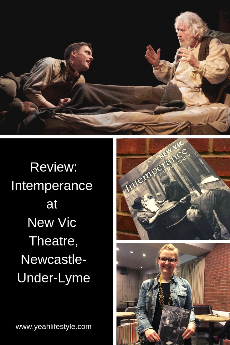 Intemperance-New-Vic-Theatre-Newcastle-Under-Lyme-Blogger-Theatre-Review-pinterest