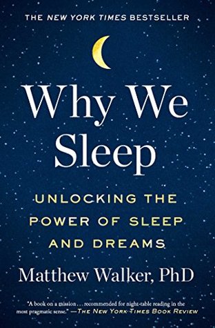 Book Review: Why We Sleep by Matthew Walker
