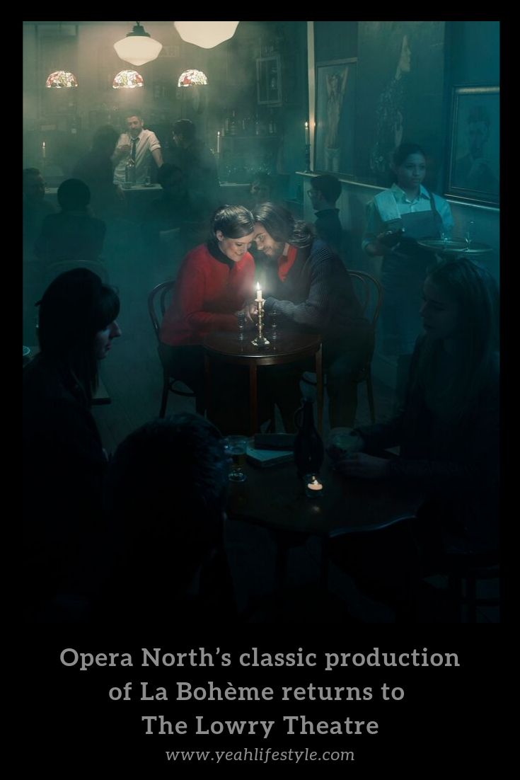 Opera North’s classic production of La Bohème returns to The Lowry Theatre
