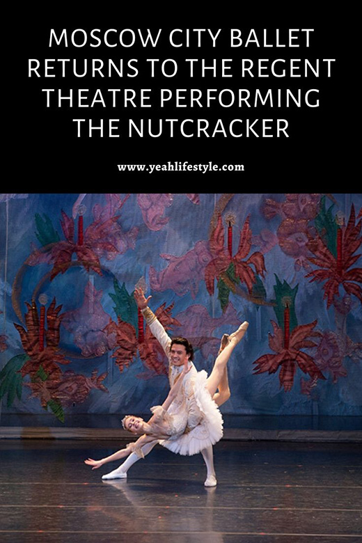 Moscow City Ballet Returns to The Regent Theatre performing The Nutcracker