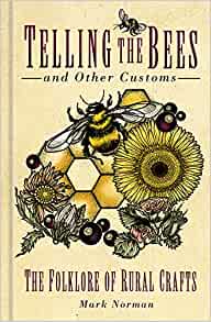 Book Review: Telling the Bees and Other Customs by Mark Norman