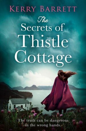 eBook Review: The Secrets of Thistle Cottage by Kaerry Barrett