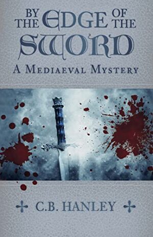 Book Review: By the Edge of the Sword by C.B. Hanley