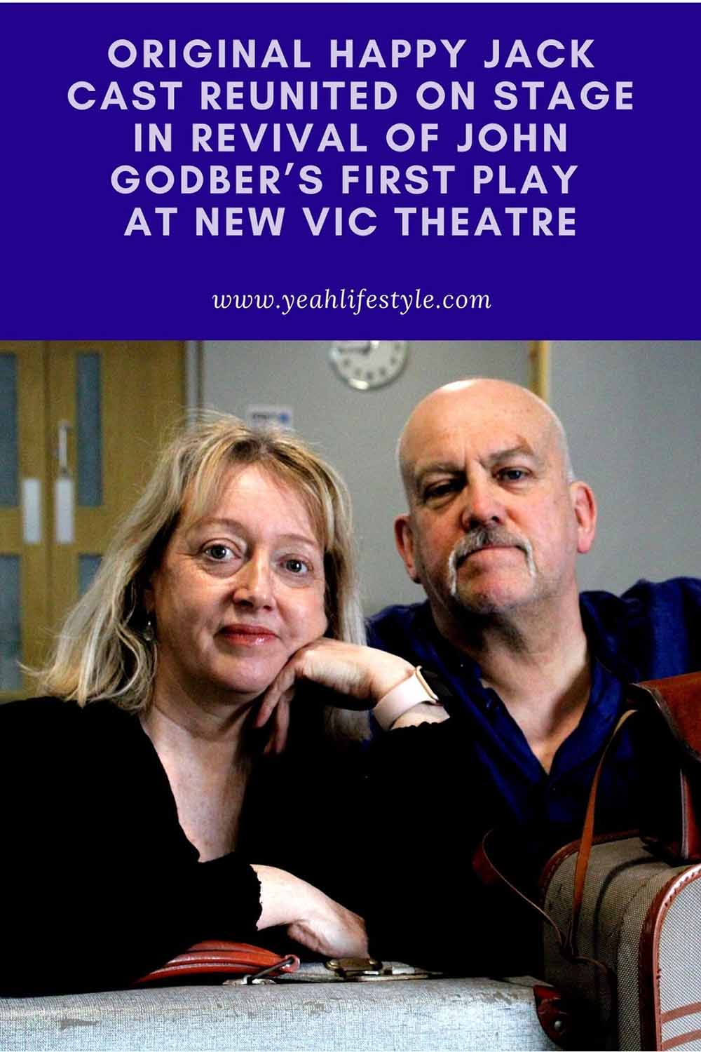 Original Happy Jack Cast Reunited on Stage in Revival of John Godber’s First Play