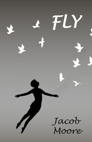 Children’s Book Review: Fly by Jacob Moore