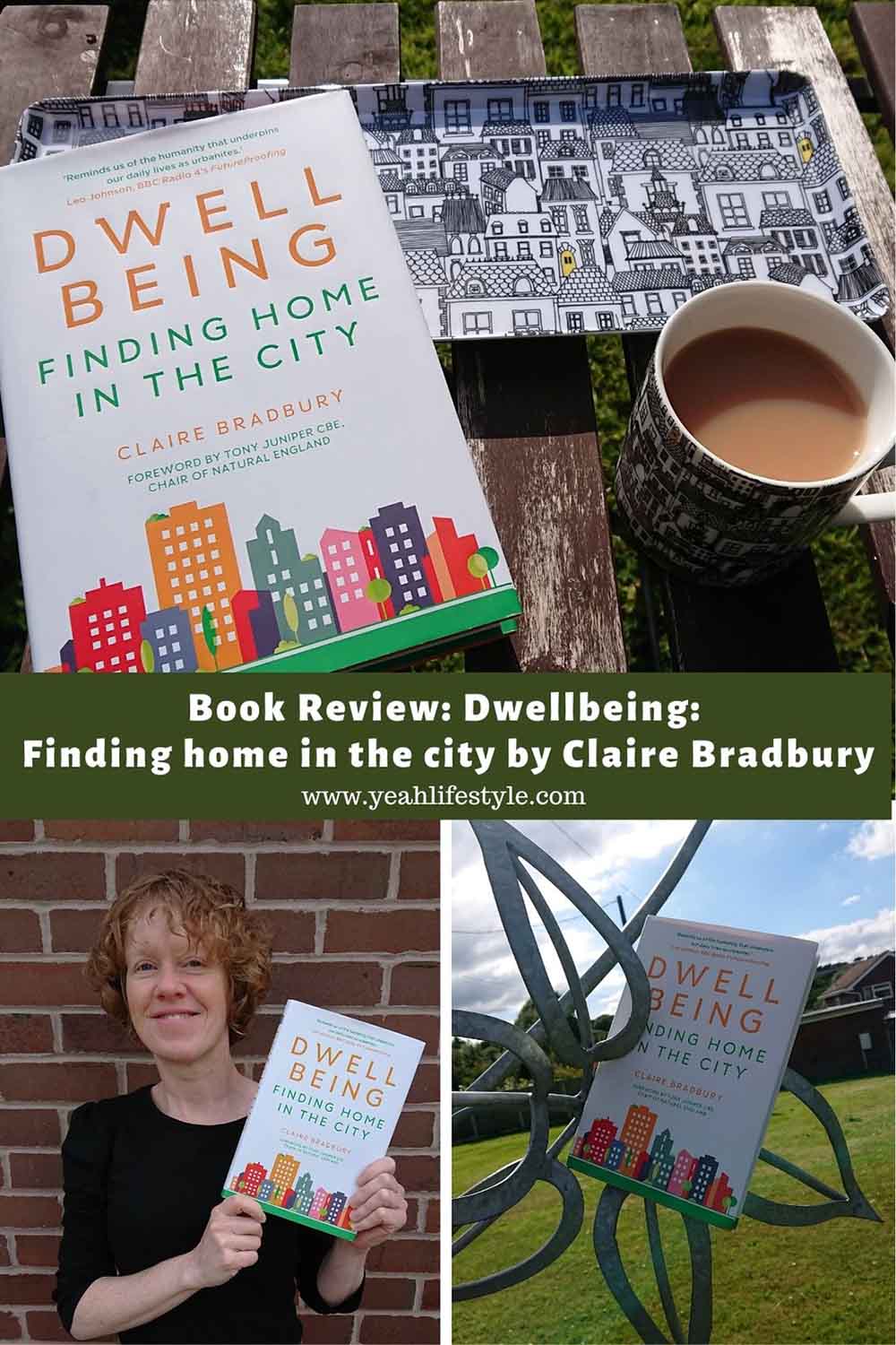 Book Review: Dwellbeing: Finding home in the city by Claire Bradbury