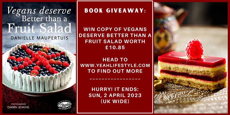 Book Giveaways & Recipe: Vegans Deserve Better than a Fruit Salad