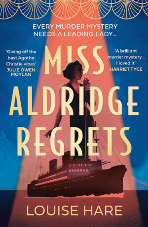 Miss Aldridge Regrets Book by Louise Hare
