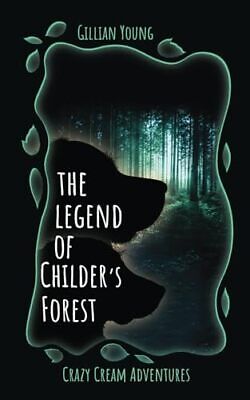 Book Review: The Legends of Childer's Forest by Gillian Young