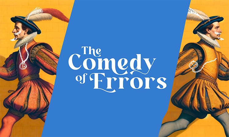The Secret Diary of Henry VIII and The Comedy of Errors on Tour