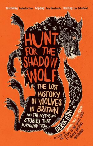 Book Review: Hunt for the Shadow Wolf by Derek Gow