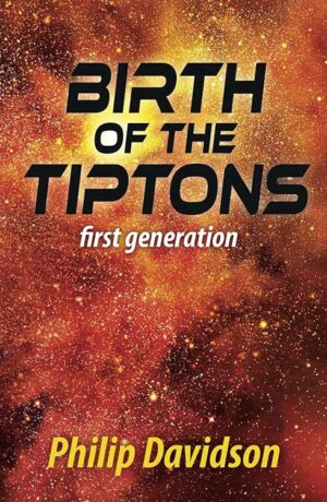 Book Review: Birth of the Tiptons by Philip Davidson