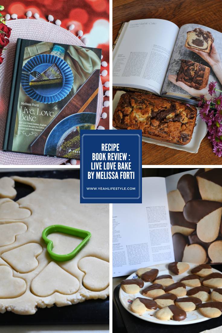 Recipe Book Review : Live Love Bake by Melissa Forti